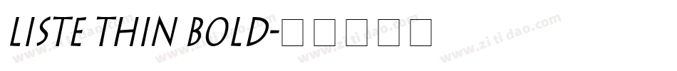 Liste Thin Bold字体转换